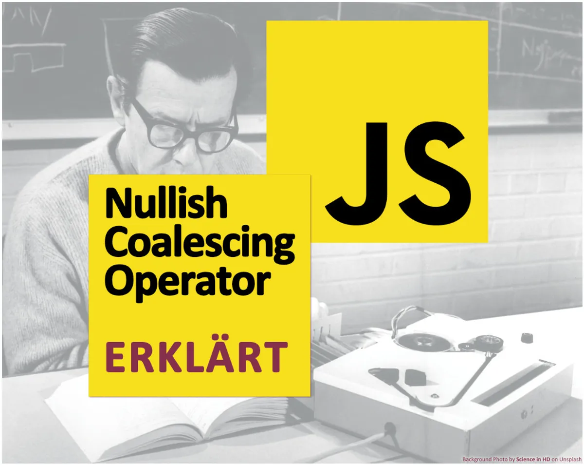 Artikel Header Bild zu Nullish coalescing operator / ES2020-Feature